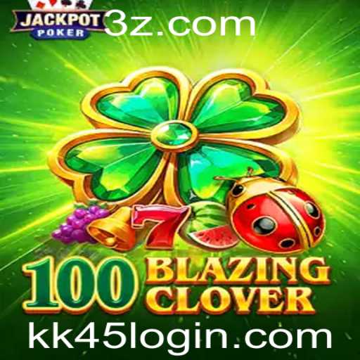 Descubra o Fascinante Mundo de 100BlazingClover: Um Jogo Eletrizante